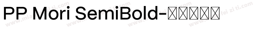 PP Mori SemiBold字体转换